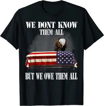 JHPKJ Мы не знаем их всех, Но мы обязаны им всем Ветеранская футболка S-3XL